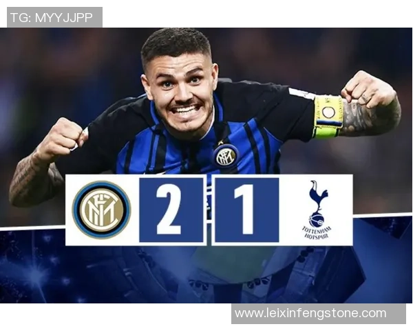 国米友谊赛大胜莱比锡五球狂潮全场沸腾十大精彩进球回顾