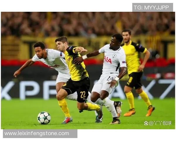 德甲精彩对决多特蒙德逆袭热刺全场沸腾的瞬间回顾 德甲精彩对决多特蒙德逆袭热刺全场沸腾的瞬间回顾